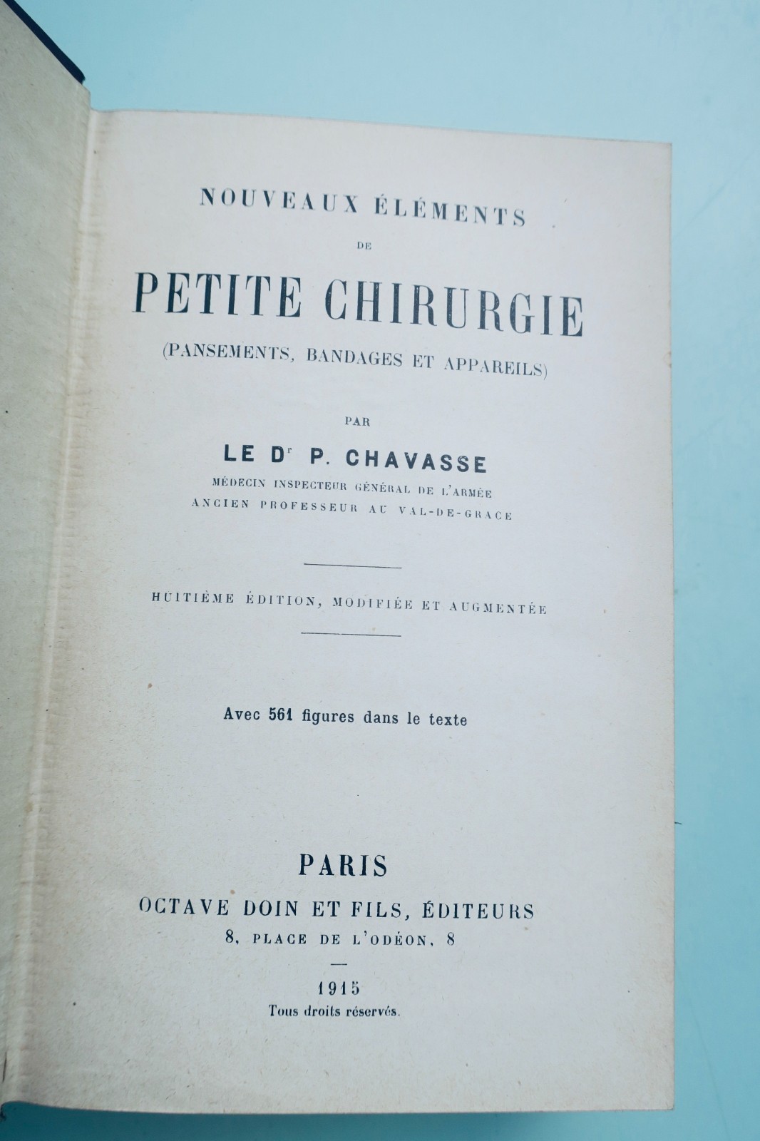 邦萨德·沙瓦斯《小外科要素:绷带、绷带法》1915年版❦ pansements CHAVASSE ELEMENTS DE PETITE CHIRURGIE Pansements, bandages & 1915 (vue 2 sur 9)