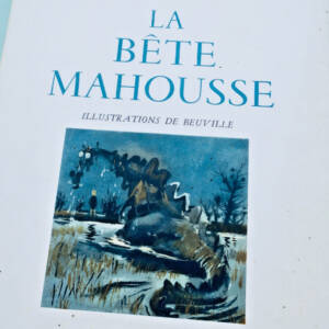Jacques Perret, *La Bête Mahousse* – illustrations by Beuville