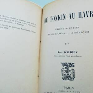 Albrey. Tonkin au Havre. Chine - Japon - Iles Hawaï - Amérique 1898❦ Tonkin au Havre. Chine – Japon – Iles Hawaï – Amérique 1898