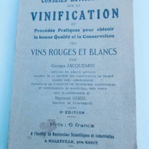vin Conseils rationnels sur la vinification et Procédés pratiques ..1934
