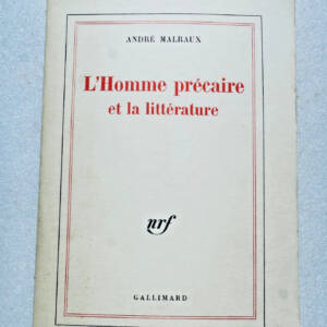 Malraux (André) L'Homme précaire et la Littérature SP