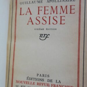 APOLLINAIRE  La Femme assise