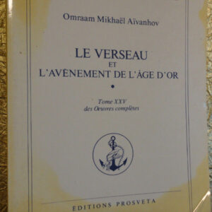 Aïvanhov LE VERSEAU ET L'AVÈNEMENT DE L'AGE D'OR 1983