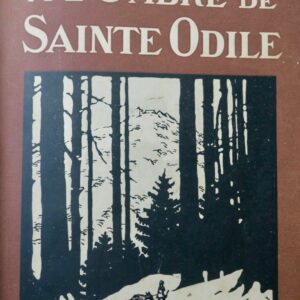 Alsace À l'ombre de Sainte Odile 1931
