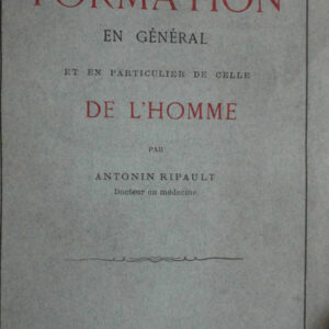 Antonin Ripault De La Formation En General Et En Particulier De Celle De L'homme