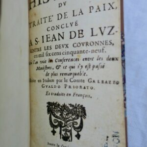 BASQUE Histoire du Traité de la Paix, conclue a St Jean de Luz 1665