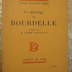 Bourdelle Le message de Bourdelle