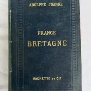Bretagne JOANNE FRANCE BRETAGNE 1880