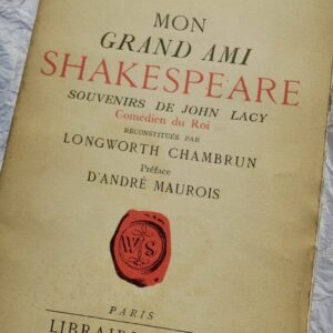 CHAMBRUN Longworth Mon grand ami Shakespeare, souvenirs de John Lacy + dédicace