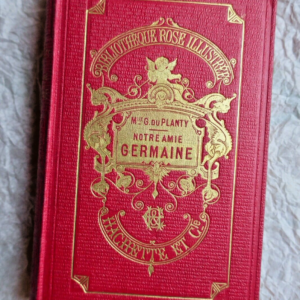 DU PLANTY G. NOTRE AMIE GERMAINE 1901