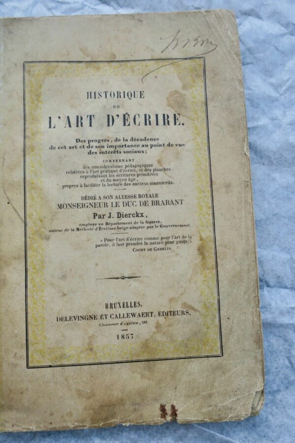 Ecriture HISTORIQUE DE L'ART D'ECRIRE 1857