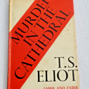 Eliot, T. S. Murder in the Cathedral Faber & Faber