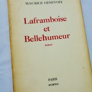GENEVOIX MAURIC LAFRAMBOISE ET BELLEHUMEUR 1941