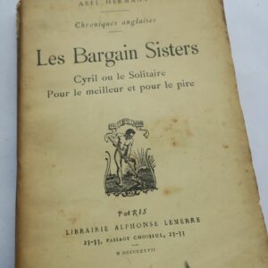 Hermant Abel Bargain Sisters - Cyril ou le solitaire - Pour le meilleur et pire