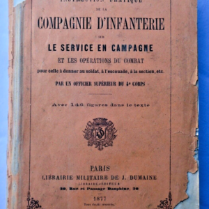 Infanterie De l'Instruction Pratique de la Compagnie d'Infanterie 1877
