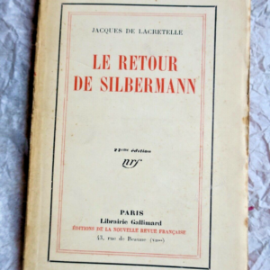 LACRETELLE Le retour de Silbermann 165 x 110 mm.