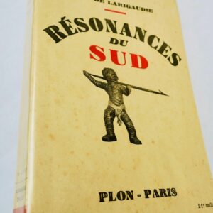 LARIGAUDIE GUY DE RESONANCES DU SUD