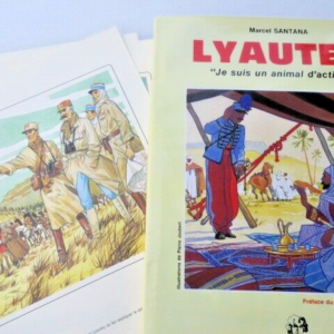 LYAUTEY La vie exemplaire de Lyautey