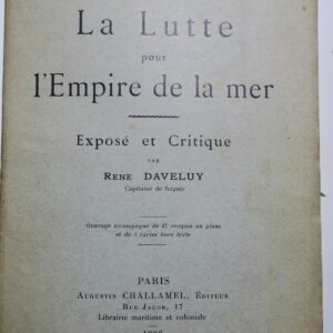 La Lutte pour l'Empire de la mer. Expose et critique