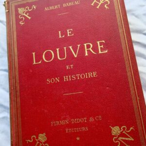 Louvre et son histoire 1895