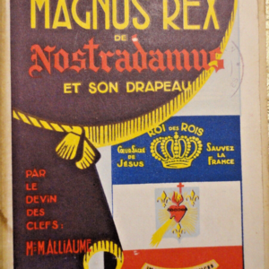 Magnus Rex de Nostradamus et son Drapeau 1948