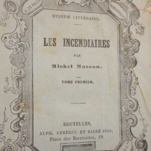 Michel Masson Les Incendiaires - 1847