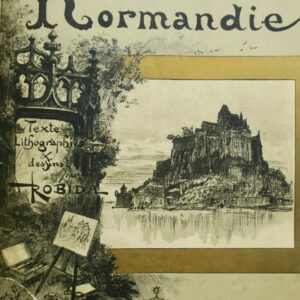 Normandie Robida La Vieille France
