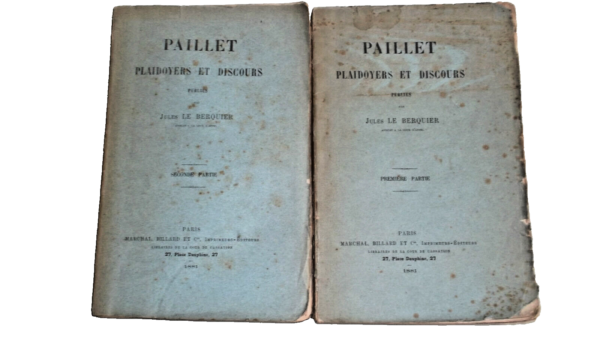 PAILLET Plaidoyers et discours publiés par Jules Le Berquier.  1881