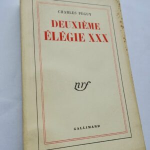 PÉGUY (Charles). Deuxième élégie XXX S.P.