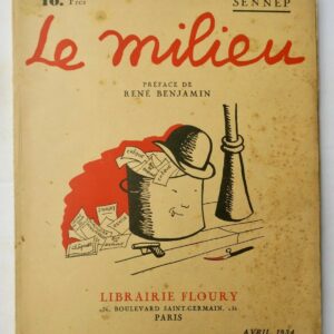 SENNEP LE MILIEU Librairie Floury, 1934