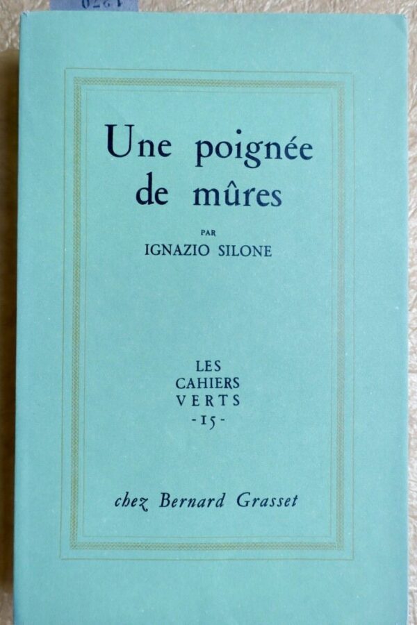 Silone (Ignazio)  Une Poignée de Mûres / Alfa