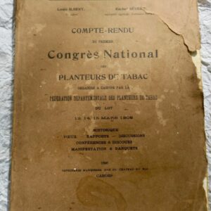 TABAC Compte-Rendu Du Premier Congres National Des Planteurs de Tabac 1908