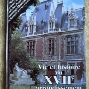 Vie et Histoire Du XVIIè Arrondissement