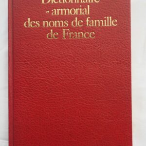 armorial Dictionnaire et Armorial des noms de famille de France