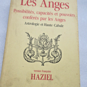 cabale Anges Possibilités, capacités et pouvoirs conférés par les Anges