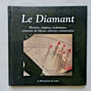 diamant. histoire, origines, techniques, créateurs de bijoux