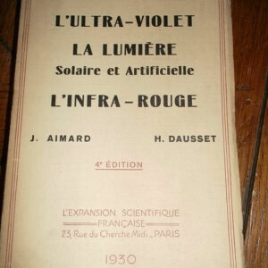 ultra-violet, la lumière solaire et artificielle, Aimard (J.) et Dausset (H.) L