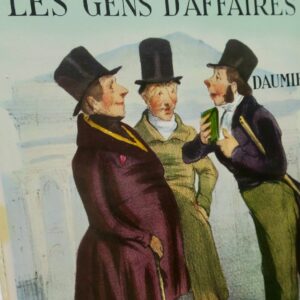 ADHEMAR Jean Honoré Daumier : Les gens d'affaires Robert Macaire
