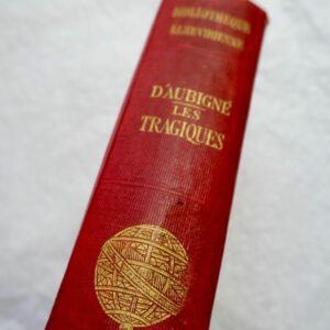 AUBIGNE (Théodore Agrippa d'). Les Tragiques 1857
