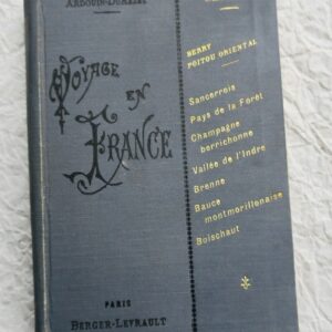 Ardouin-Dumazet voyage en France. centre Berry Poitou oriental 1914-1917