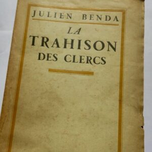 BENDA Julien La trahison des clercs + dédicace