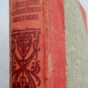 BENEZIT vie et l'oeuvre des Grands Peintres, Anciens et Modernes.