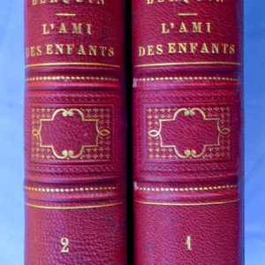 Berquin L'Ami des Enfants. Avec une Notice de M. Bouilly 1860