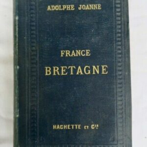 Bretagne JOANNE FRANCE BRETAGNE 1880