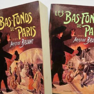 Bruant, Aristide Les bas-fonds de Paris