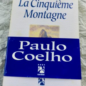 COELHO PAULO LA CINQUIEME MONTAGNE EO