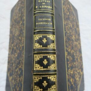 Coppée ( François )  La bonne souffrance - Contes ..1907