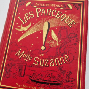 DESBEAUX EMILE LES POURQUOI ET LES PARCEQUE DE Melle SUZANNE