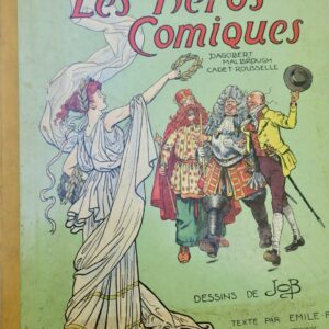 FAGUET (Emile) JOB Les héros comiques
