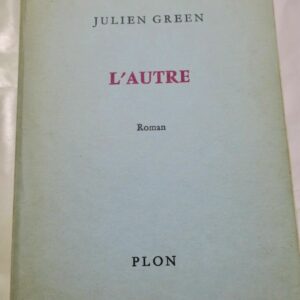 GREEN (Julien) L'Autre 1971